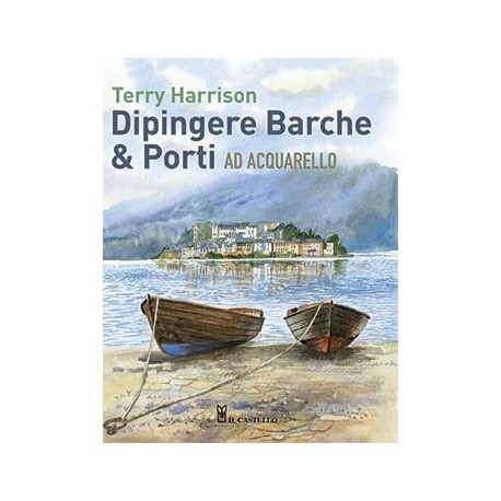 Dipingere Barche e Porte ad Acquarello